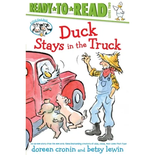 Duck Stays in the Truck/Ready-To-Read Level 2