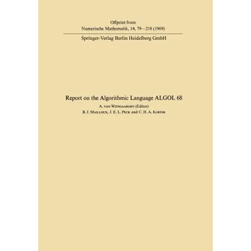 Report of Algorithmic Language ALGOL 68