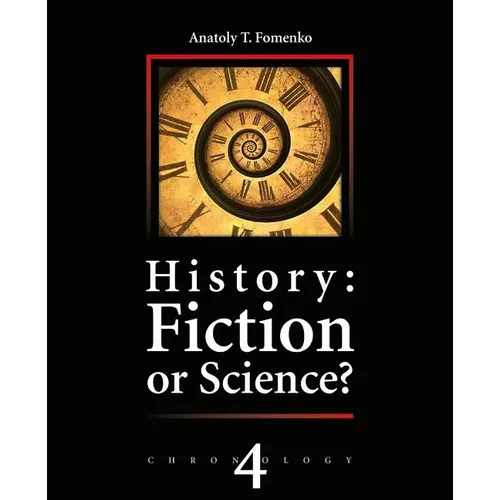 History: Fiction or Science?: Russia. Britain. Byzantinium. Rome