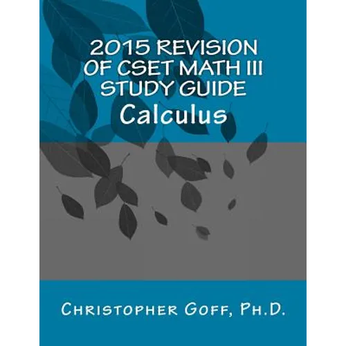 2015 Revision of CSET Math III: Calculus