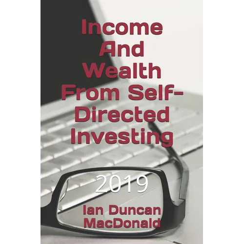 Income And Wealth From Self-Directed Investing