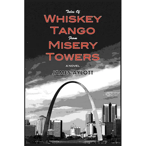Tales of Whiskey Tango from Misery Towers