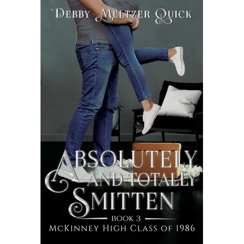 Absolutely and Totally Smitten