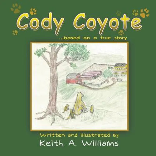 Cody Coyote: Based on a True Story