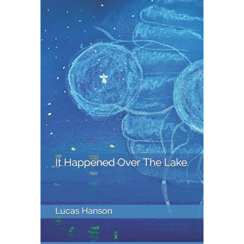 It Happened Over The Lake