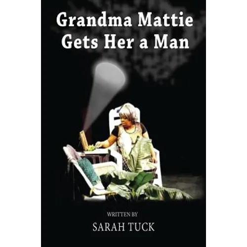Grandma Mattie Gets Her a Man