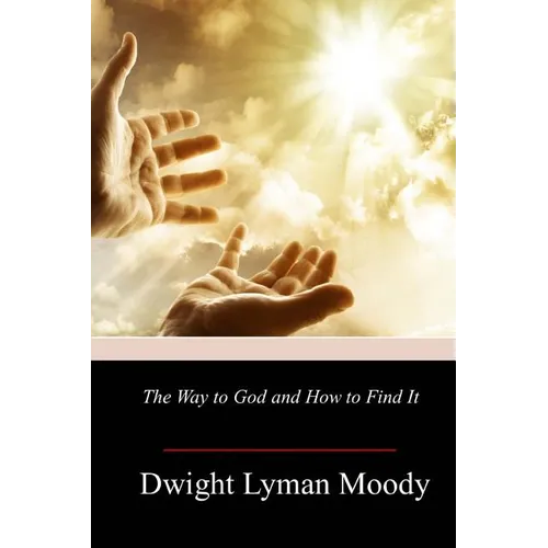 The Way to God and How to Find It