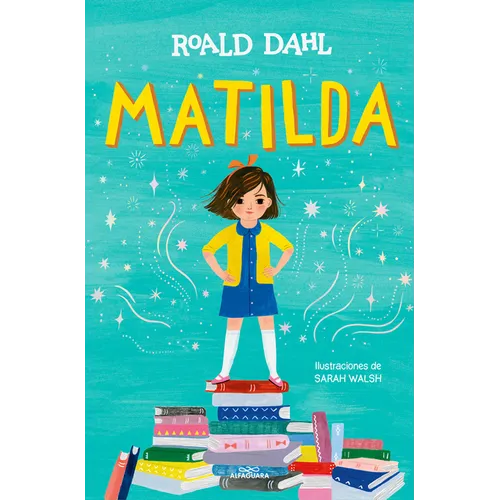 Matilda (Edición Ilustrada) / Matilda (Illustrated Edition)