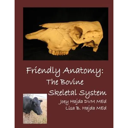 Friendly Anatomy: Bovine Skeletal System
