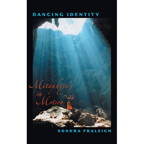 Dancing Identity: Metaphysics In Motion