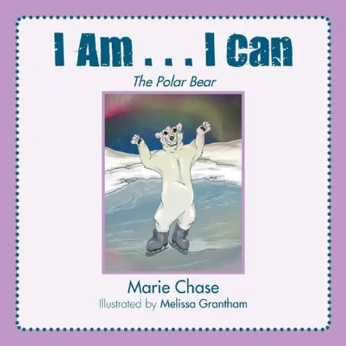 I Am... I Can: The Polar Bear