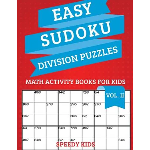 Easy Sudoku Division Puzzles Vol II: Math Activity Books for Kids
