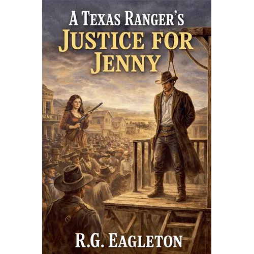 A Texas Ranger's Justice for Jenny