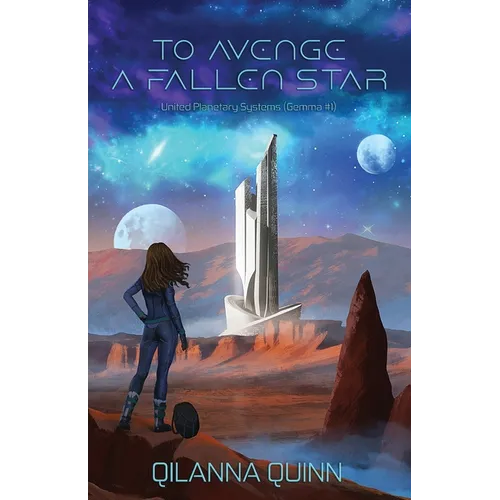To Avenge a Fallen Star: United Planetary Systems (Gemma #1)