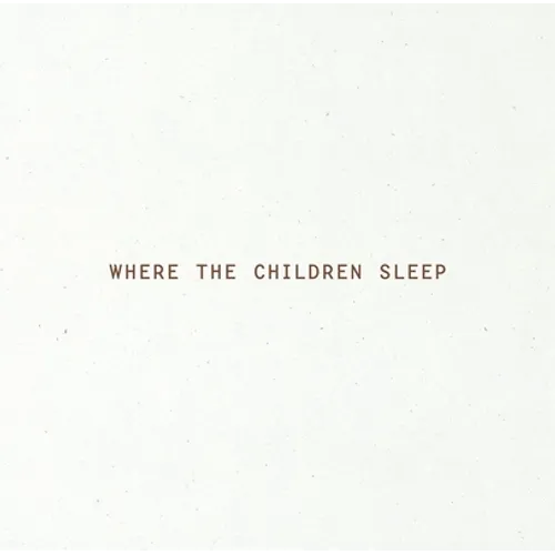 Where the Children Sleep