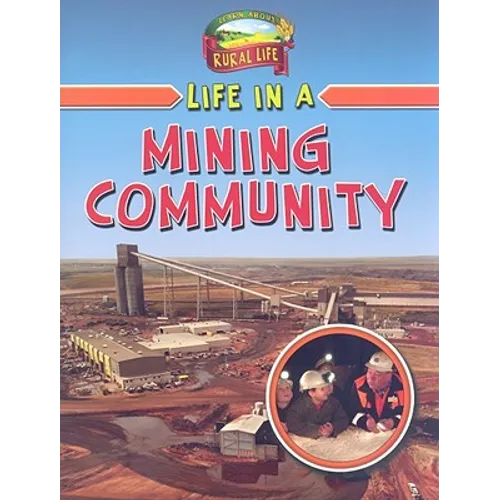 Life in a Mining Community