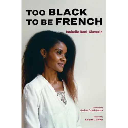 Too Black to Be French