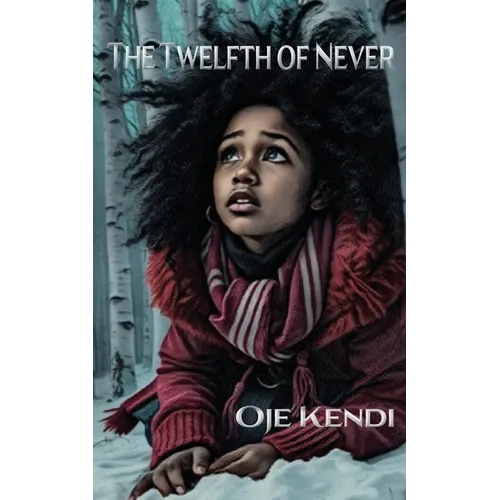 The Twelfth of Never