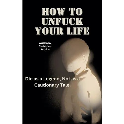 How to unf*ck your life