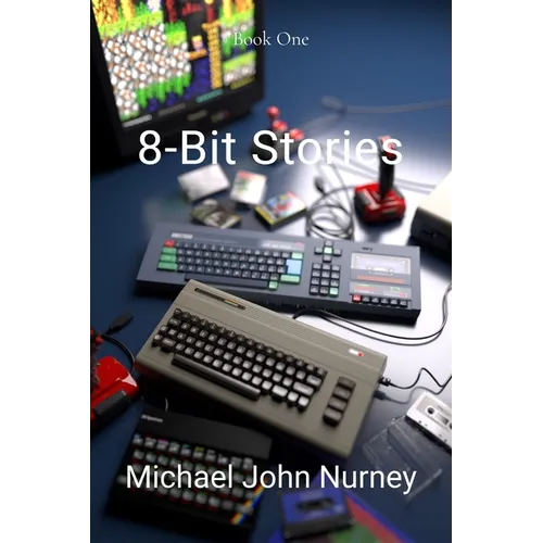 8-Bit Stories: Home Computing in 1980s Britain