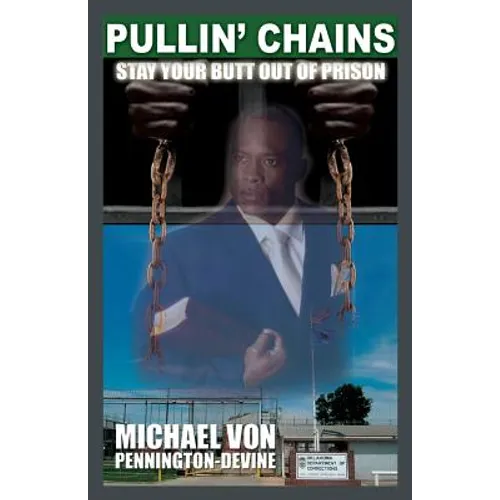 Pullin' Chains: Stay Your Butt Out of Prison
