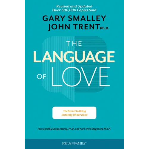 The Language of Love: The Secret to Being Instantly Understood