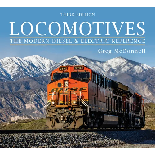 Locomotives: The Modern Diesel and Electric Reference