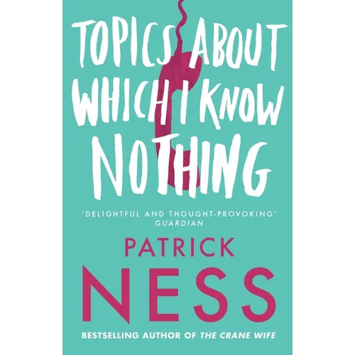 Topics About Which I Know Nothing