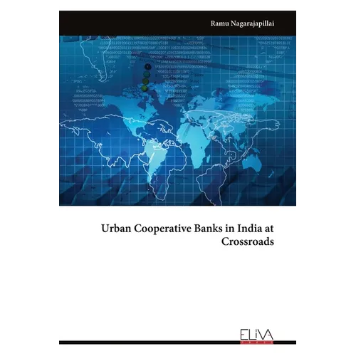Urban Cooperative Banks in India at Crossroads