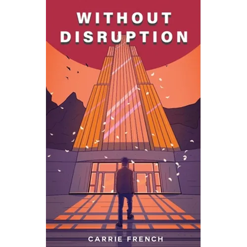 Without Disruption