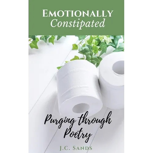 Emotionally Constipated