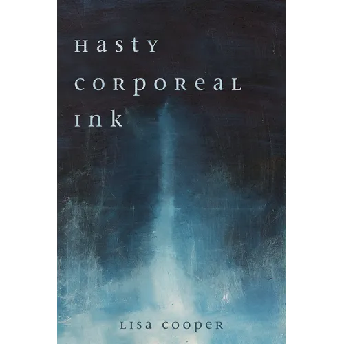 Hasty Corporeal Ink