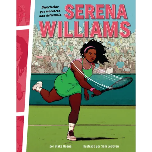 Serena Williams: Deportistas Que Marcaron Una Diferencia (Athletes Who Made a Difference)