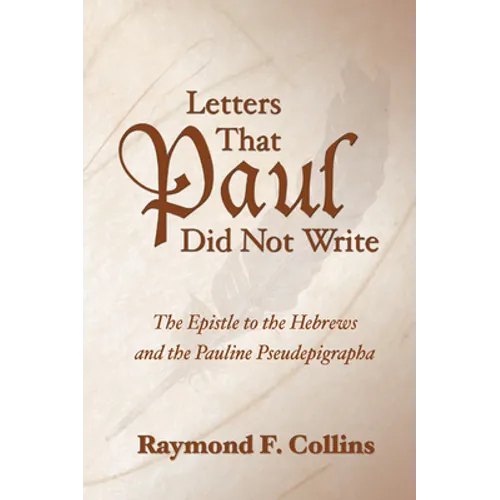 Letters That Paul Did Not Write