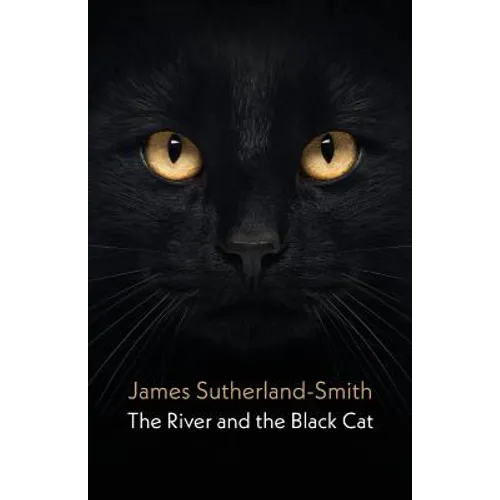 The River and the Black Cat