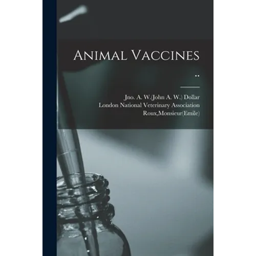 Animal Vaccines ..