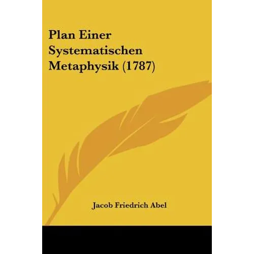 Plan Einer Systematischen Metaphysik (1787)