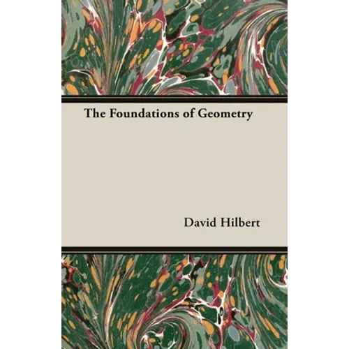 The Foundations of Geometry
