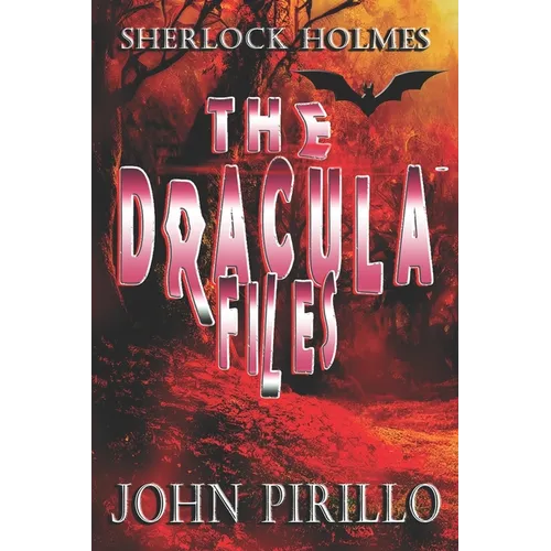 Sherlock Holmes, The Dracula Files