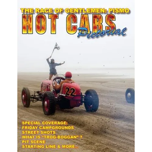 The Race of Gentlemen: PISMO: A Special HOT CARS Pictorial Issue!