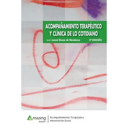 ACOMPAÑAMIENTO TERAPÉUTICO Y CLÍNICA DE LO COTIDIANO 2a edición