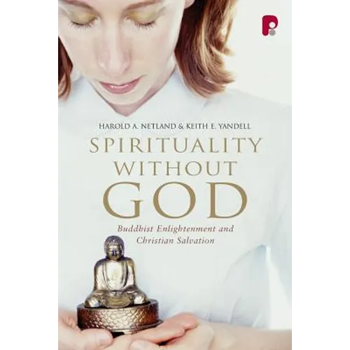 Spirituality Without God: Buddhist Enlightenment and Christian Salvation