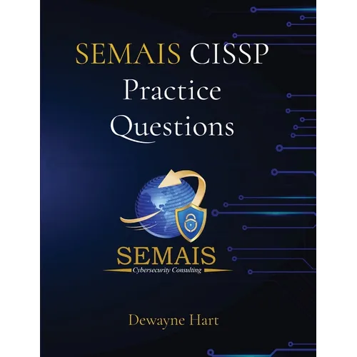 SEMAIS CISSP Practice Questions