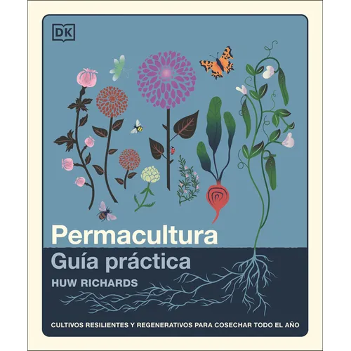 The Permaculture Garden (Spanish Edition)