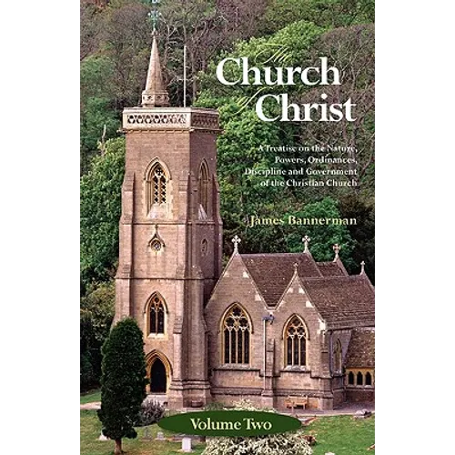 The Church of Christ: Volume Two