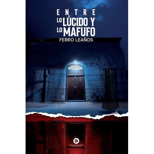 Entre lo lúcido y lo Mafufo