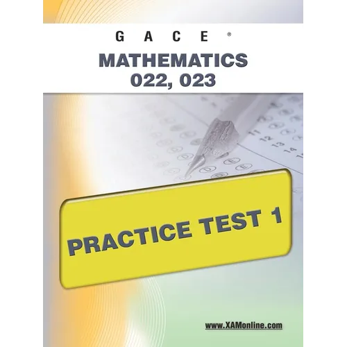 Gace Mathematics 022, 023 Practice Test 1
