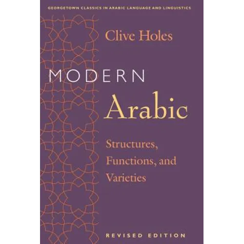 Modern Arabic: Structures, Functions, and Varieties
