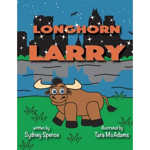 Longhorn Larry: in Austin, Texas