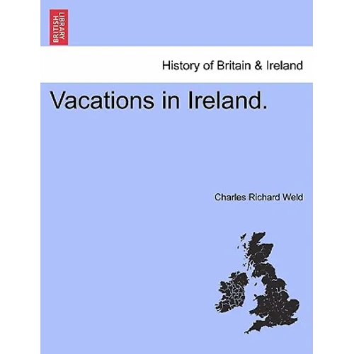 Vacations in Ireland.
